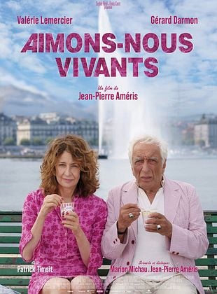 poster du film Bande-annonce Aimons-nous vivants